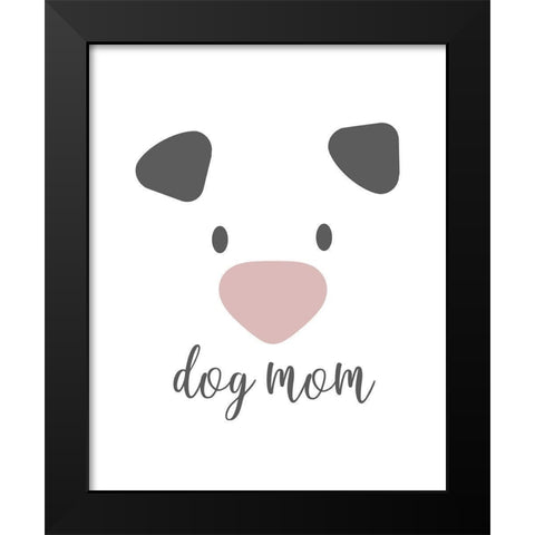 Dog Mom Black Modern Wood Framed Art Print by Quach, Anna