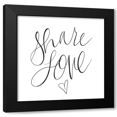 Share Love Black Modern Wood Framed Art Print by SD Graphics Studio