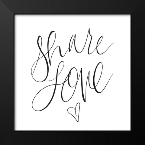 Share Love Black Modern Wood Framed Art Print by SD Graphics Studio