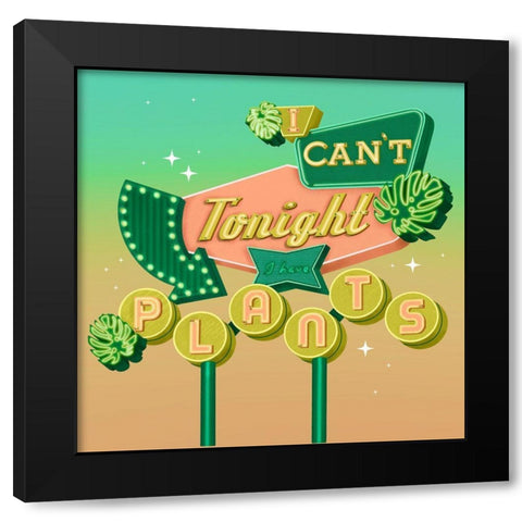 I Cant Tonight Black Modern Wood Framed Art Print by Bucheli, Jen
