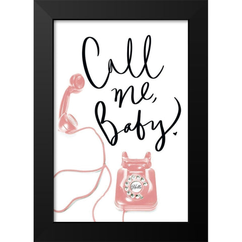 Call Me Baby Black Modern Wood Framed Art Print by SD Graphics Studio