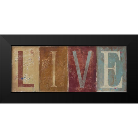 LIVE Black Modern Wood Framed Art Print by Pinto, Patricia