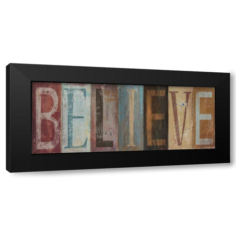 BELIEVE Black Modern Wood Framed Art Print by Pinto, Patricia