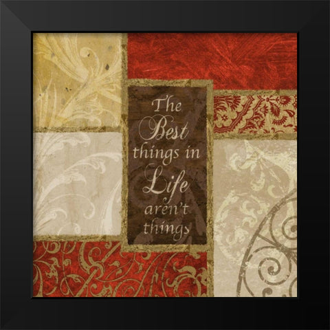 Best Things Black Modern Wood Framed Art Print by Spaeth, John