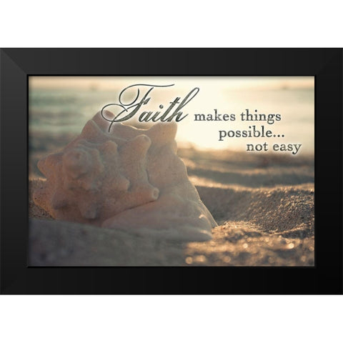 Faith Makes Things Possible Black Modern Wood Framed Art Print by Bryant, Susan
