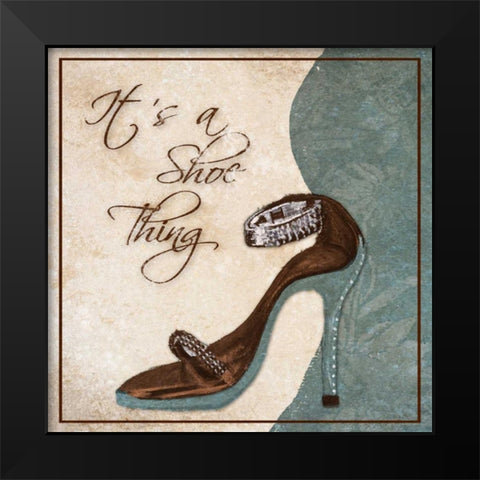 Its a Shoe Thing Black Modern Wood Framed Art Print by Ritter, Gina