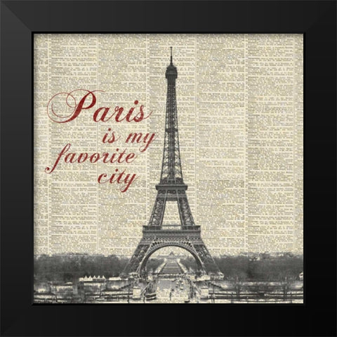 Paris is my Favorite City Black Modern Wood Framed Art Print by Marcon, Michael
