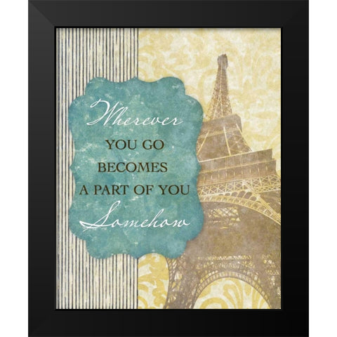 Wherever You Go Black Modern Wood Framed Art Print by Spaeth, John