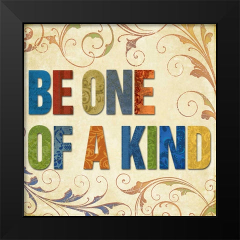 Be One of a Kind Black Modern Wood Framed Art Print by Medley, Elizabeth