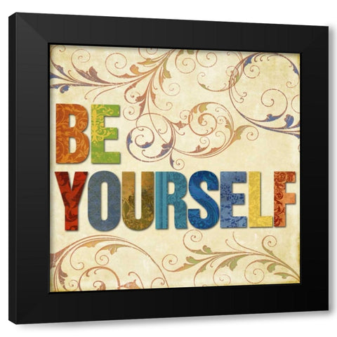 Be Yourself Black Modern Wood Framed Art Print with Double Matting by Medley, Elizabeth