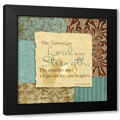 Lord Is My Strength Black Modern Wood Framed Art Print by Spaeth, John