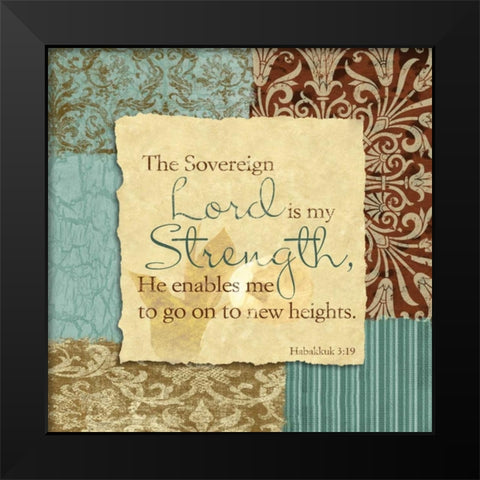 Lord Is My Strength Black Modern Wood Framed Art Print by Spaeth, John