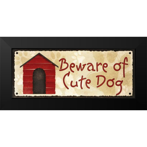 Beware of Cute Dog Black Modern Wood Framed Art Print by Studio, Sd Graphics