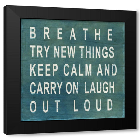 Breathe Black Modern Wood Framed Art Print by Studio, Sd Graphics
