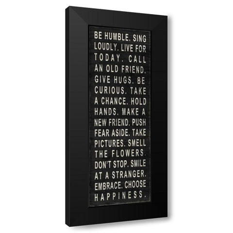 Be Humble Black Modern Wood Framed Art Print by SD Graphics Studio
