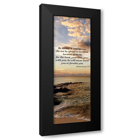 Strong and Courageous Black Modern Wood Framed Art Print with Double Matting by Bryant, Susan