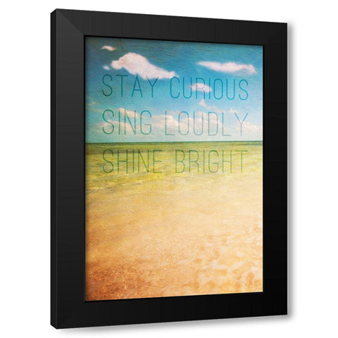 Stay Curious Black Modern Wood Framed Art Print by Bryant, Susan