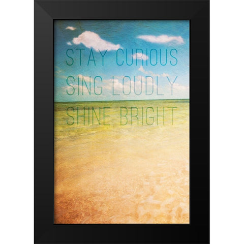 Stay Curious Black Modern Wood Framed Art Print by Bryant, Susan