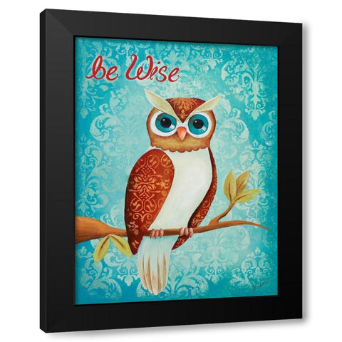 Be Wise Black Modern Wood Framed Art Print by Josefina
