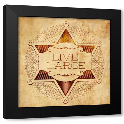 Live Large Black Modern Wood Framed Art Print by SD Graphics Studio