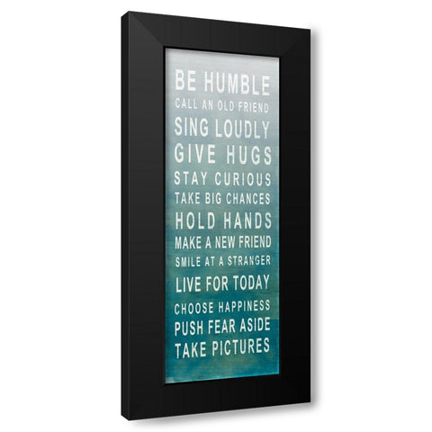 Be Humble Black Modern Wood Framed Art Print by SD Graphics Studio