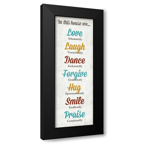 In this House Black Modern Wood Framed Art Print by SD Graphics Studio