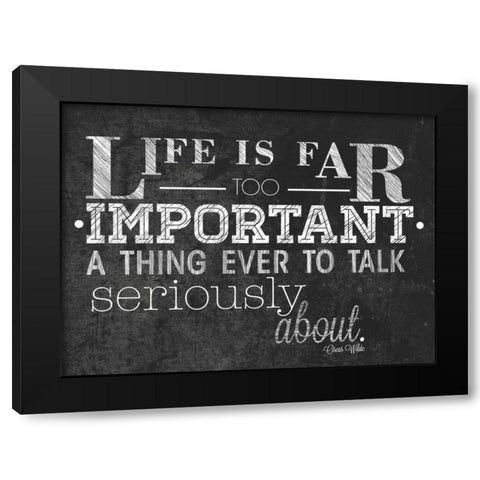 Life is Important with Border Black Modern Wood Framed Art Print by Sundance Studio