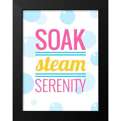 Soak, Steam, Serenity Black Modern Wood Framed Art Print by SD Graphics Studio
