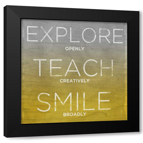 Explore Teach Smile Black Modern Wood Framed Art Print by Sundance Studio