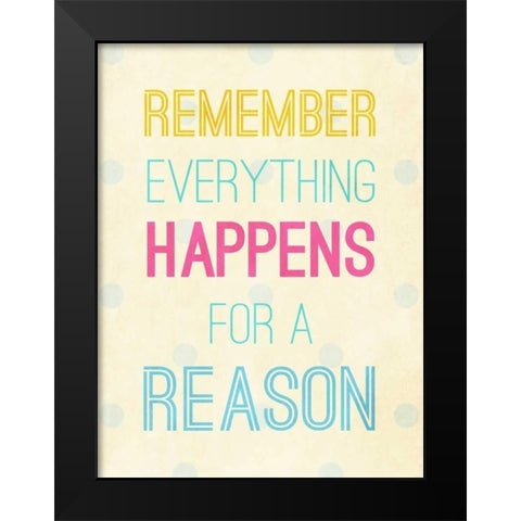 For a Reason Black Modern Wood Framed Art Print by SD Graphics Studio