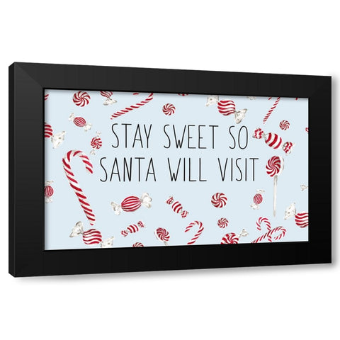 Stay Sweet So Santa Will Visit Black Modern Wood Framed Art Print with Double Matting by Medley, Elizabeth