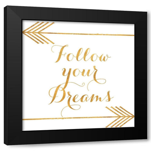 Follow Your Dreams with Arrows Black Modern Wood Framed Art Print by Medley, Elizabeth