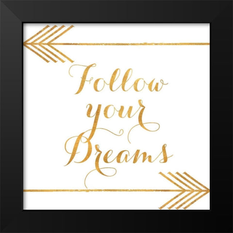 Follow Your Dreams with Arrows Black Modern Wood Framed Art Print by Medley, Elizabeth