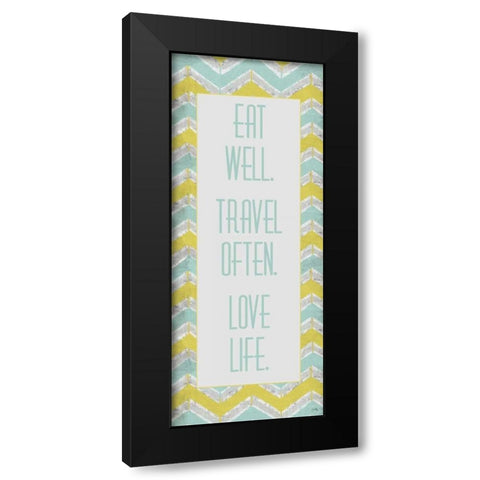 Eat Well. Travel Often. Black Modern Wood Framed Art Print with Double Matting by Medley, Elizabeth