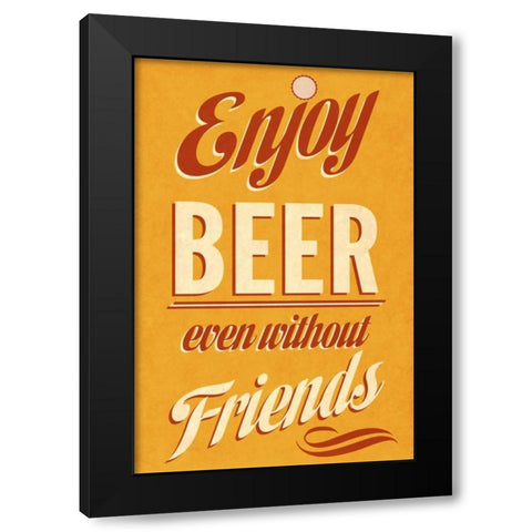 Enjoy Beer Black Modern Wood Framed Art Print by Studio, Sd Graphics