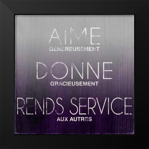 Love, Give, Help (French) Black Modern Wood Framed Art Print by SD Graphics Studio