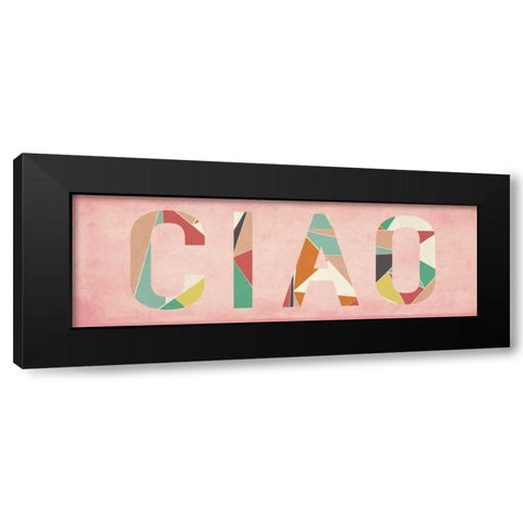 Ciao Black Modern Wood Framed Art Print by Studio, Sd Graphics