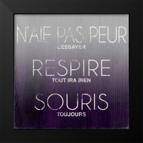 Reach, Breathe, Smile (French) Black Modern Wood Framed Art Print by SD Graphics Studio