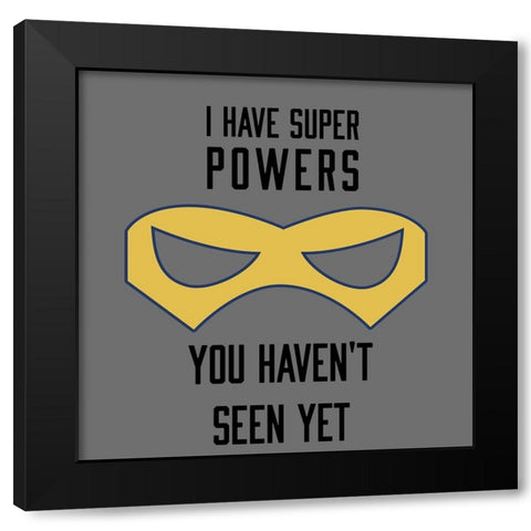 Superpowers Black Modern Wood Framed Art Print by SD Graphics Studio