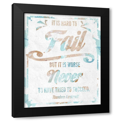 Never Fail I Black Modern Wood Framed Art Print with Double Matting by SD Graphics Studio