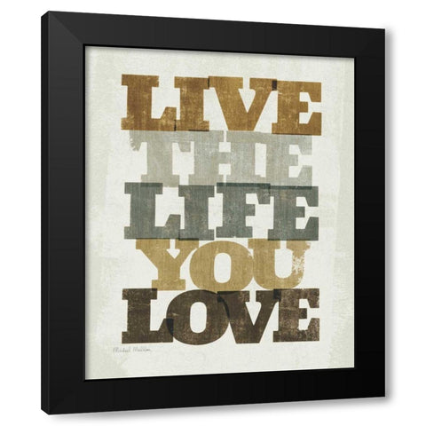 Live and Love I Black Modern Wood Framed Art Print with Double Matting by Mullan, Michael