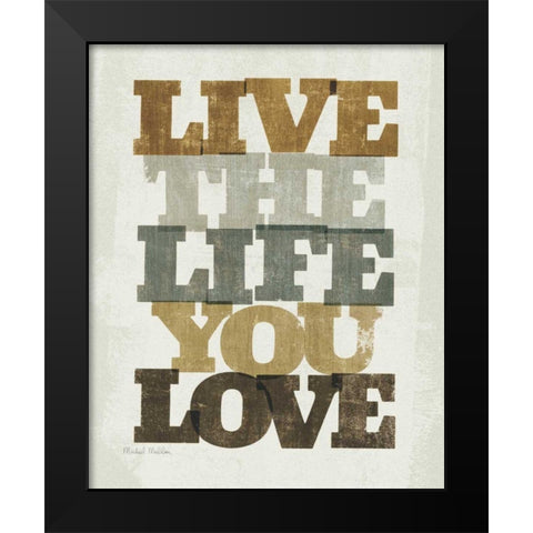 Live and Love I Black Modern Wood Framed Art Print by Mullan, Michael