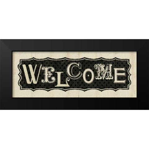 Room Signs IV - Welcome Black Modern Wood Framed Art Print by Pela Studio