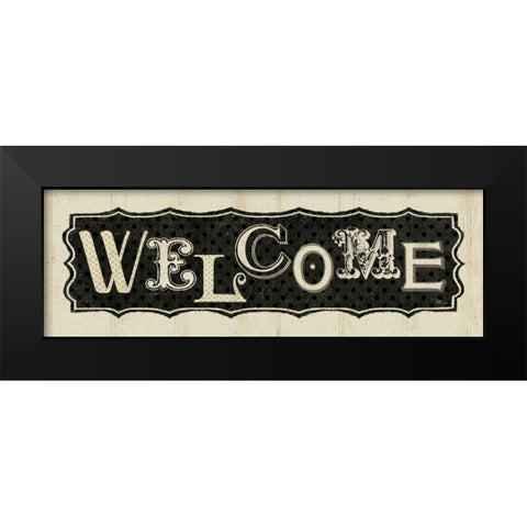 Room Signs IV - Welcome Black Modern Wood Framed Art Print by Pela Studio