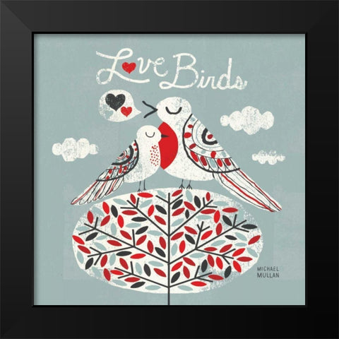 Love Birds Square Black Modern Wood Framed Art Print by Mullan, Michael