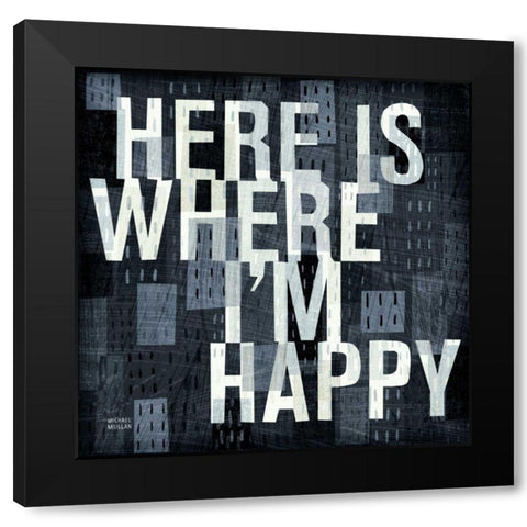 Here is Where Black Modern Wood Framed Art Print with Double Matting by Mullan, Michael