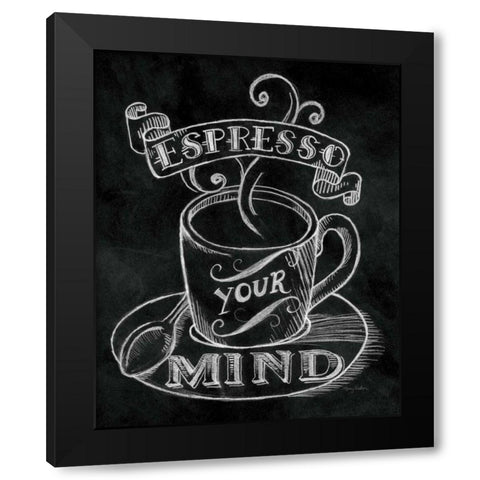 Espresso Your Mind  No Border Black Modern Wood Framed Art Print with Double Matting by Urban, Mary