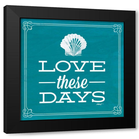 Love these Days Blue Black Modern Wood Framed Art Print with Double Matting by Pertiet, Katie