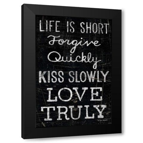 Life is Short Black Modern Wood Framed Art Print with Double Matting by Mullan, Michael