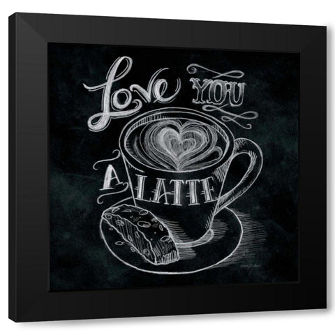 Love You a Latte  No Border Black Modern Wood Framed Art Print with Double Matting by Urban, Mary